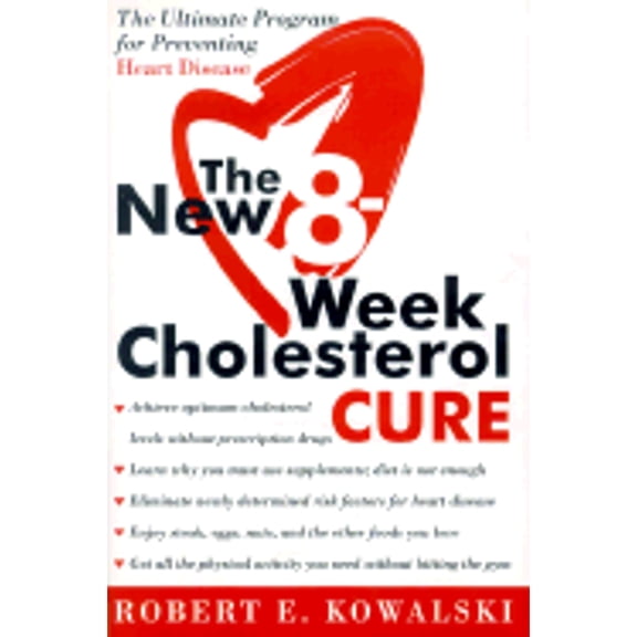 Pre-Owned The New 8-Week Cholesterol Cure: The Ultimate Program for Preventing Heart Disease (Hardcover) 0060011327 9780060011321