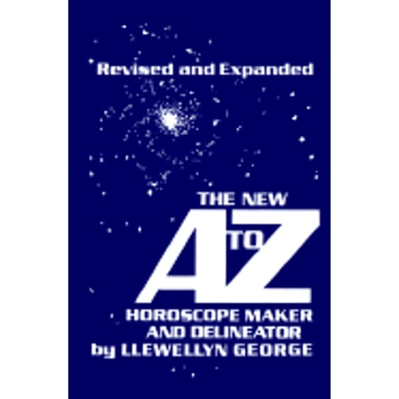The New A to Z Horoscope Maker and Delineator the New A to Z Horoscope Maker and Delineator (Paperback) by Llewellyn George, Marylee Bytheriver