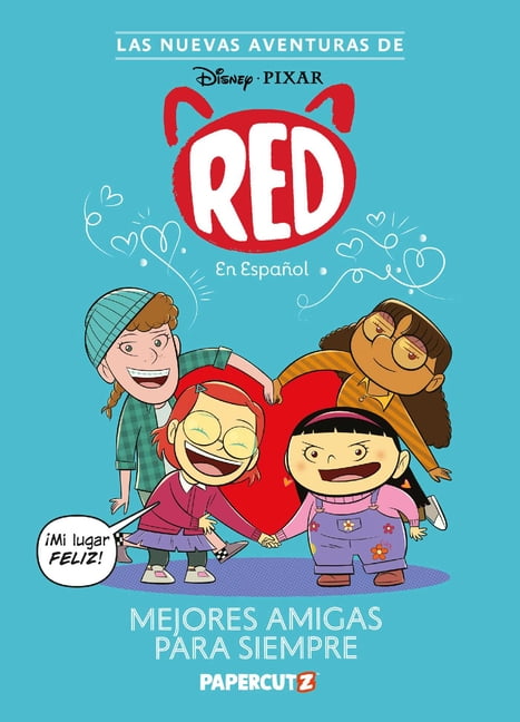 The New Adventures of Turning Red Las Nuevas Aventuras de Turning Red Vol. 1: Mejores Amigas Para Siempre: The New Adventures of Turning Red Vol. 1 (Spani, Book 1, (Hardcover)