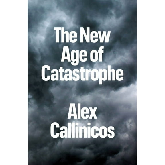 The New Age of Catastrophe, (Hardcover)