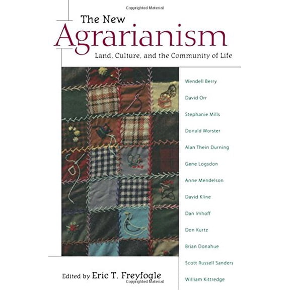 Pre-Owned The New Agrarianism: Land, Culture, and the Community of Life (Paperback) 1559639210 9781559639217