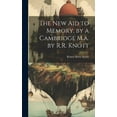 thumbnail image 1 of The New Aid to Memory. by a Cambridge M.a. by R.R. Knott (Hardcover), 1 of 1