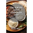 thumbnail image 1 of The New Air Fryer Cookbook 2021 (Hardcover), 1 of 1