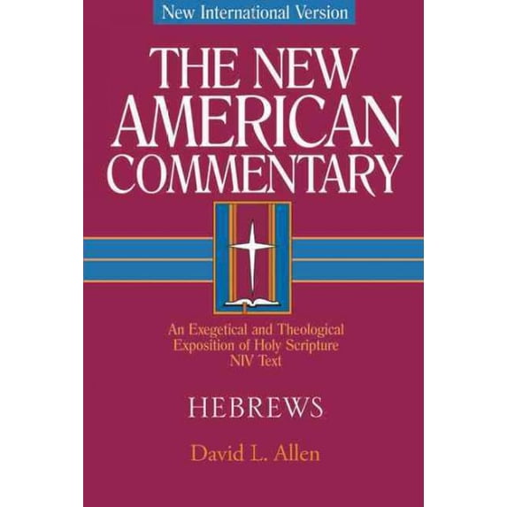 Pre-Owned The New American Commentary: Hebrews : An Exegetical and Theological Exposition of Holy Scripture (Series #35) (Hardcover)