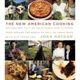 thumbnail image 1 of The New American Cooking : 280 Recipes Full of Delectable New Flavors From Around the World as Well as Fresh Ways with Old Favorites: A Cookbook (Hardcover), 1 of 1