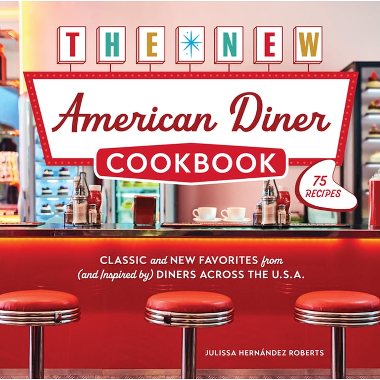Julissa Hern√°ndez Roberts, Cookbook, Diner Recipes, 75 Favorites