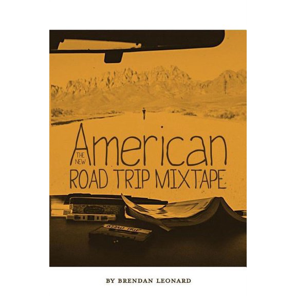 The New American Road Trip Mixtape, (Paperback)