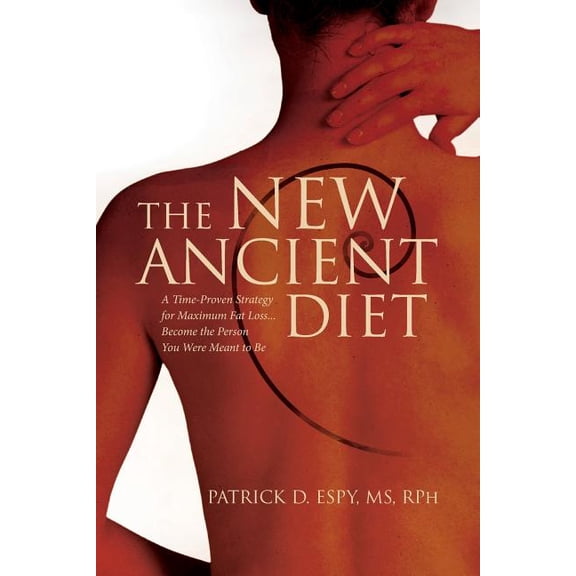 THE New Ancient Diet Paperback 1500737321 9781500737320 RPh Espy MS