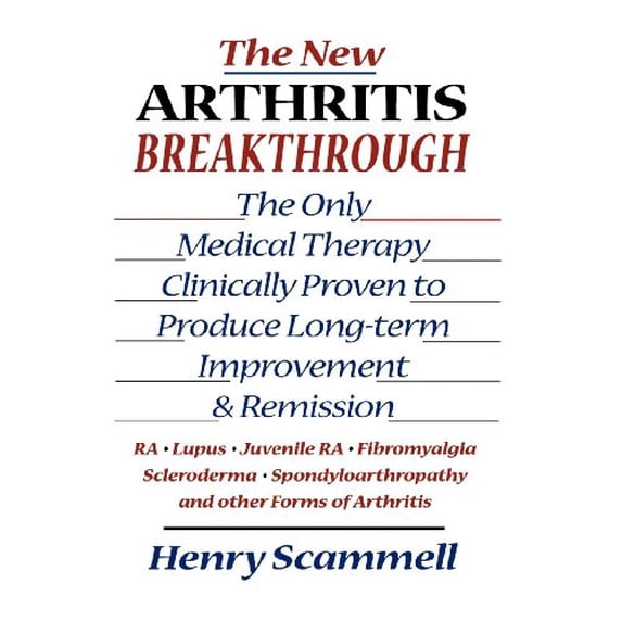 Pre-Owned The New Arthritis Breakthrough: The Only Medical Therapy Clinically Proven to Produce Long-Term Improvement and Remission of Ra, Lupus, Juvenile Rs, F (Hardcover) 0871318431 9780871318435