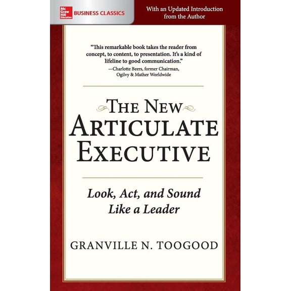 The New Articulate Executive: Look, ACT and Sound Like a Leader, (Paperback)