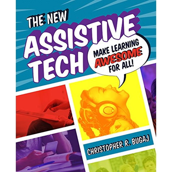 Pre-Owned The New Assistive Tech: Make Learning Awesome for All! (Paperback) 1564846881 9781564846884