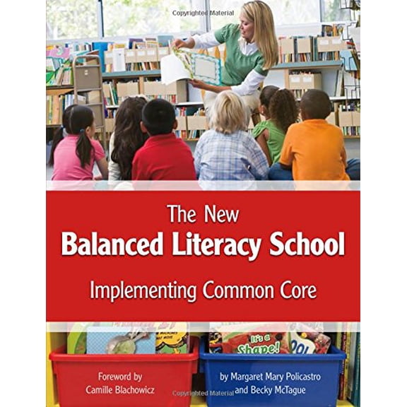 Pre-Owned The New Balanced Literacy School: Implementing Common Core (Maupin House) Paperback