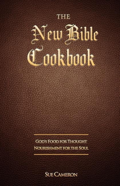 The New Bible Cookbook, (Paperback) - Walmart.com