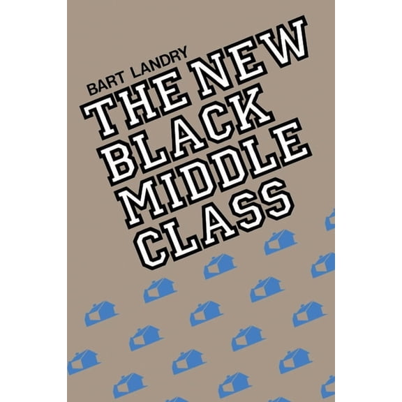 The New Black Middle Class, (Paperback)