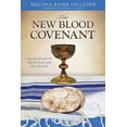 thumbnail image 1 of The New Blood Covenant: Foundation of Salvation and Life in God, (Paperback), 1 of 1