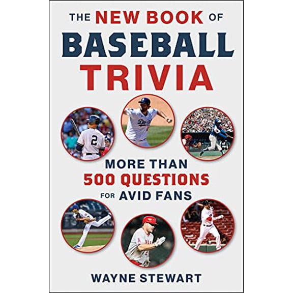 Pre-Owned The New Book of Baseball Trivia: More Than 500 Questions for Avid Fans (Paperback) 1683584341 9781683584346