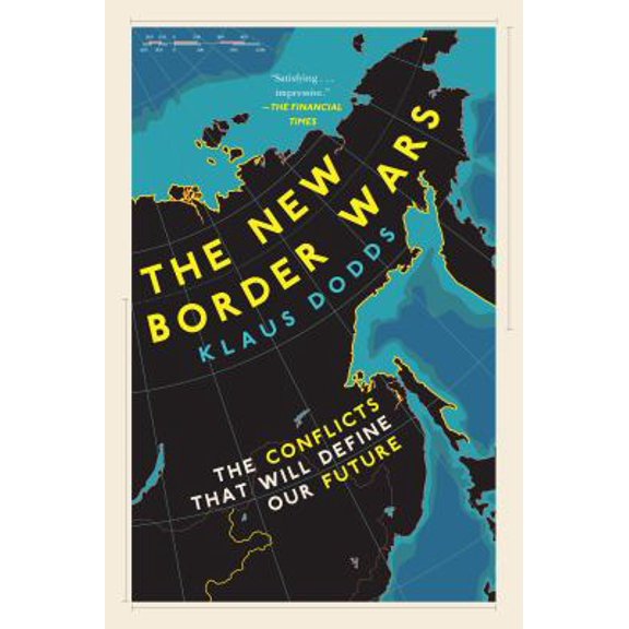 Pre-Owned The New Border Wars: The Conflicts That Will Define Our Future (Hardcover) 1635769078 9781635769074