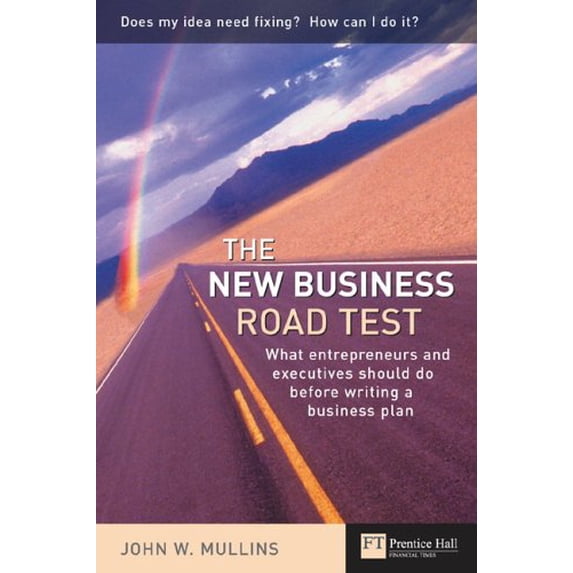 Pre-Owned The New Business Road Test: What Entrepeneurs and Executives Should Do Before Writing a Business Plan Paperback - USED