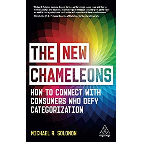 Pre-Owned The New Chameleons: How to Connect with Consumers Who Defy Categorization, 9781398600041, Paperback, 1 edition