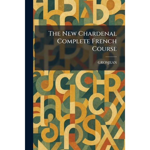 The New Chardenal Complete French Course, (Paperback)