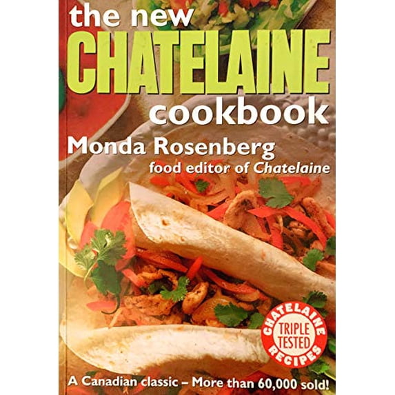 Pre-Owned The New Chatelaine Cookbook (Paperback) 0771592434 9780771592430