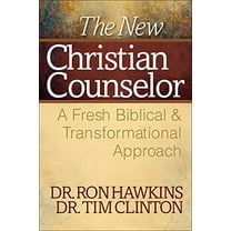 Pre-Owned The New Christian Counselor: A Fresh Biblical and Transformational Approach (Hardcover) 0736943544 9780736943543