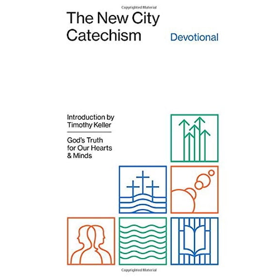Pre-Owned The New City Catechism Devotional : God's Truth for Our Hearts and Minds (Hardcover) 9781433555039