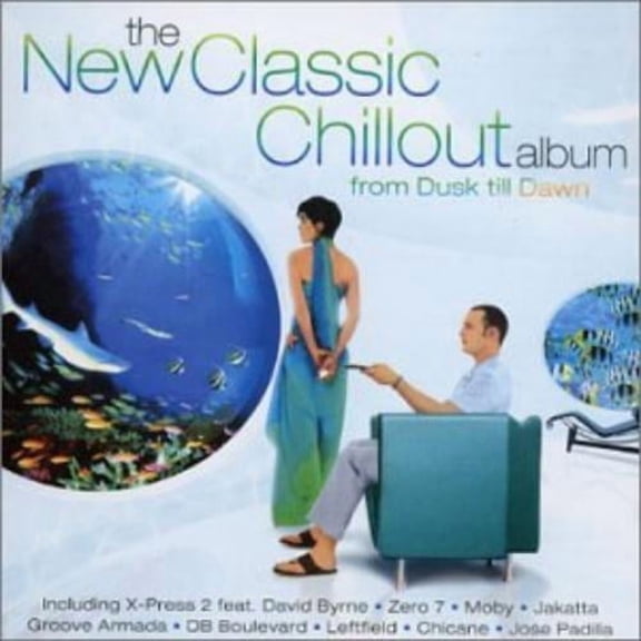 The New Classic Chillout Album - From Dusk Till Dawn Various (CD)