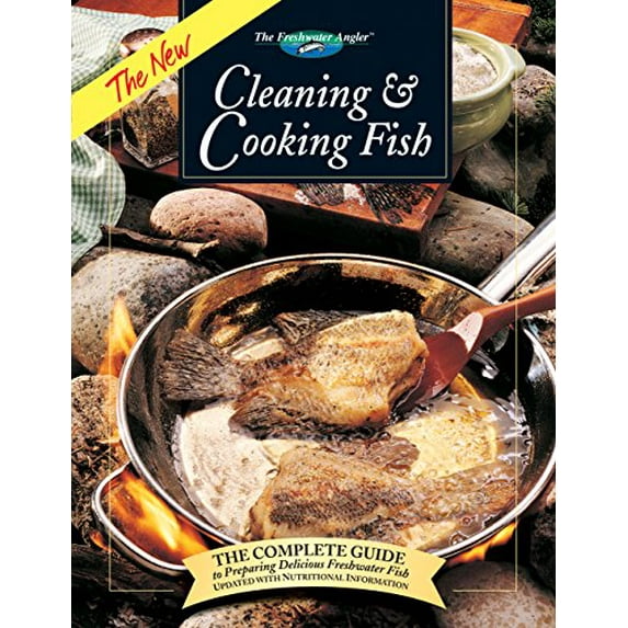 Pre-Owned The New Cleaning & Cooking Fish: The Complete Guide to Preparing Delicious Freshwater Fish (Hardcover) by Slyvia Gashline