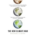 thumbnail image 1 of The New Climate War: The Fight to Take Back Our Planet, (Paperback), 1 of 1