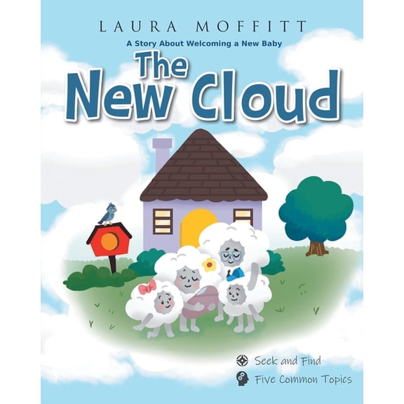 The New Cloud: A Story About Welcoming a New Baby, (Paperback)