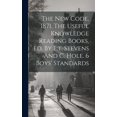 thumbnail image 1 of The New Code, 1871. The Useful Knowledge Reading Books, Ed. By E.t. Stevens And C. Hole. 6 Boys' Standards (Hardcover), 1 of 1