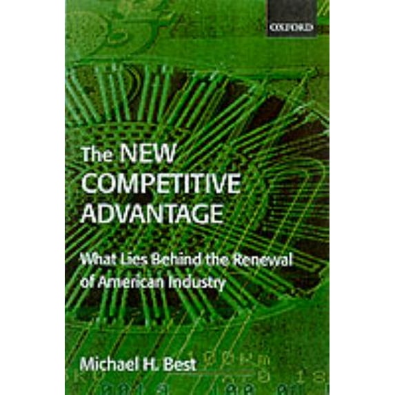 Pre-Owned The New Competitive Advantage: The Renewal of American Industry (Paperback) 0198297459 9780198297451