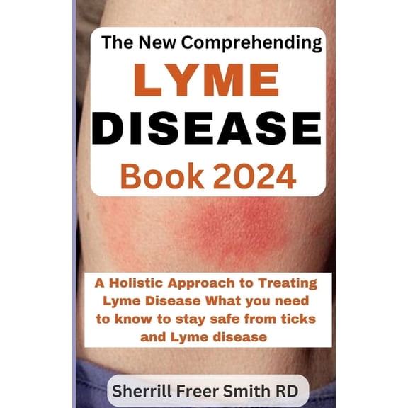 The New Comprehending Lyme Disease Book 2024, (Paperback)
