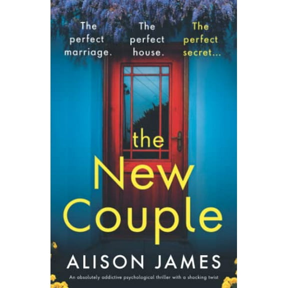 Pre-Owned The New Couple: An absolutely addictive psychological thriller with a shocking twist (Paperback) 1803147830 9781803147833