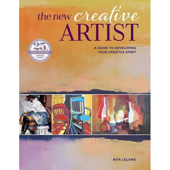 The New Creative Artist : A Guide to Developing Your Creative Spirit (Paperback)