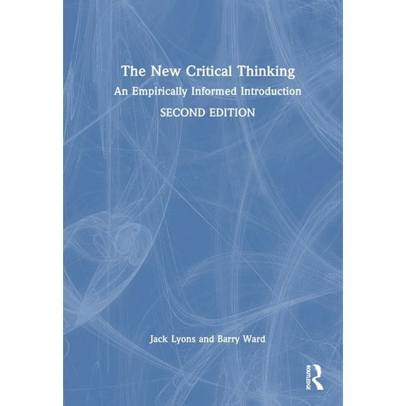 The New Critical Thinking: An Empirically Informed Introduction, (Hardcover)