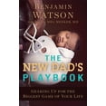 thumbnail image 1 of The New Dad's Playbook: Gearing Up for the Biggest Game of Your Life, (Paperback), 1 of 2