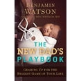 thumbnail image 1 of Pre-Owned New Dad's Playbook: Gearing Up for the Biggest Game of Your Life Paperback, 1 of 1