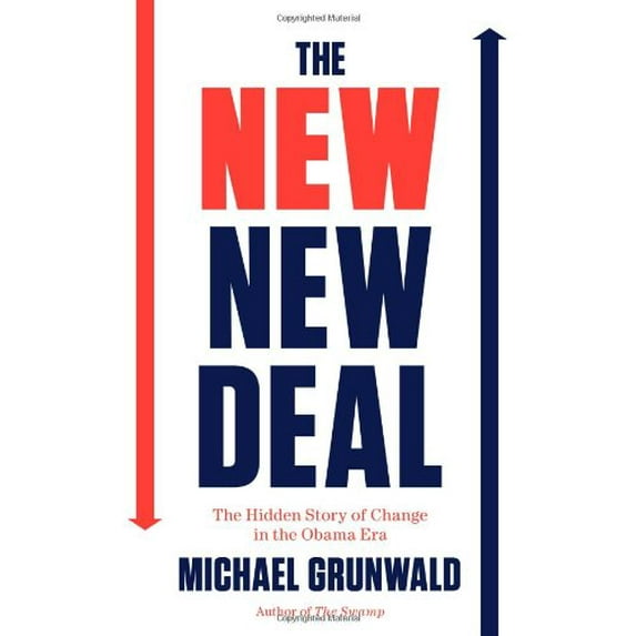 Pre-Owned The New New Deal: The Hidden Story of Change in the Obama Era (Hardcover) 1451642326 9781451642322
