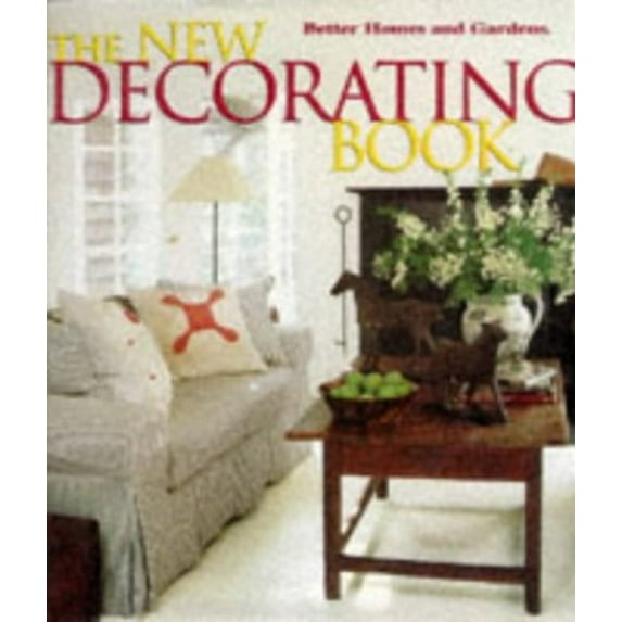Pre-Owned The New Decorating Book (Hardcover) by Better Homes & Gardens