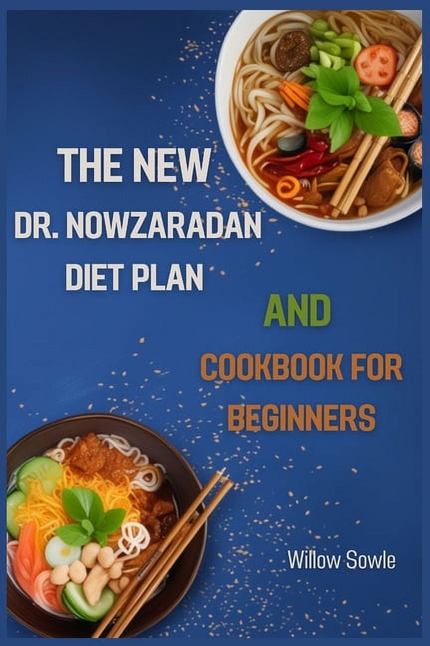 The New Dr. Nowzaradan Diet Plan and Cookbook for Beginners (Paperback