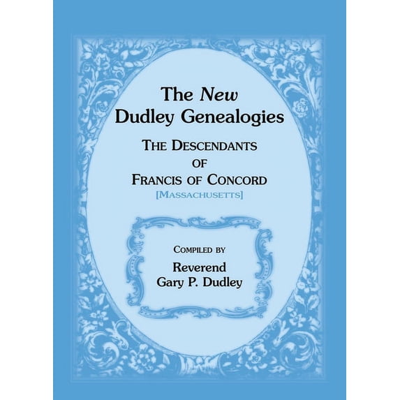 The New Dudley Genealogies (Paperback)