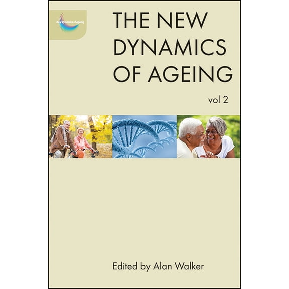 New Dynamics of Ageing The New Dynamics of Ageing, Volume 2, (Hardcover)