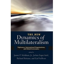 The New Dynamics of Multilateralism, (Paperback)