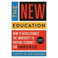 thumbnail image 1 of Pre-Owned The New Education: How to Revolutionize the University to Prepare Students for a World in Flux (Paperback) 1541601270 9781541601277, 1 of 1