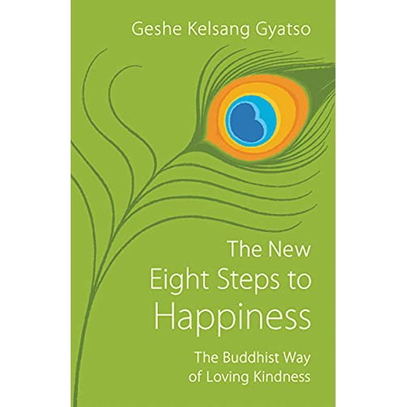 Pre-Owned The New Eight Steps to Happiness: The Buddhist Way of Loving Kindness (Paperback) 1616060492 9781616060497