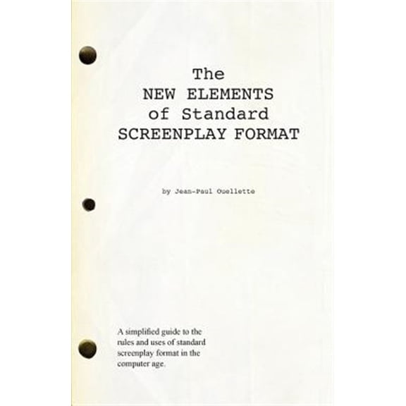 Pre-Owned The New Elements of Standard Screenplay Format Paperback Jean-Paul Ouellette