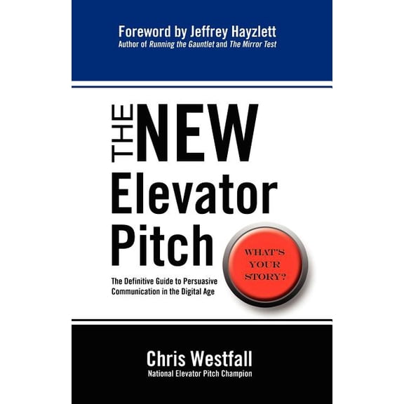 The New Elevator Pitch, (Paperback)