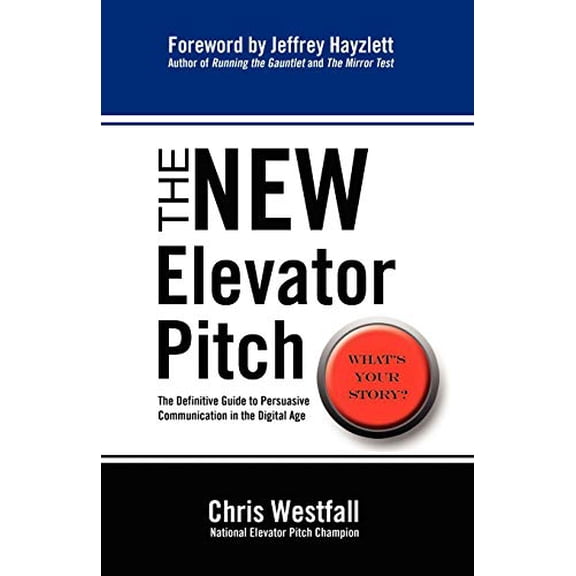 Pre-Owned The New Elevator Pitch (Paperback) 0985414804 9780985414801